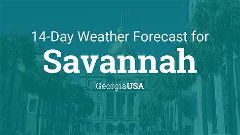 Winds NW at 15 to 25 mph. . Savannah weather 15 day forecast